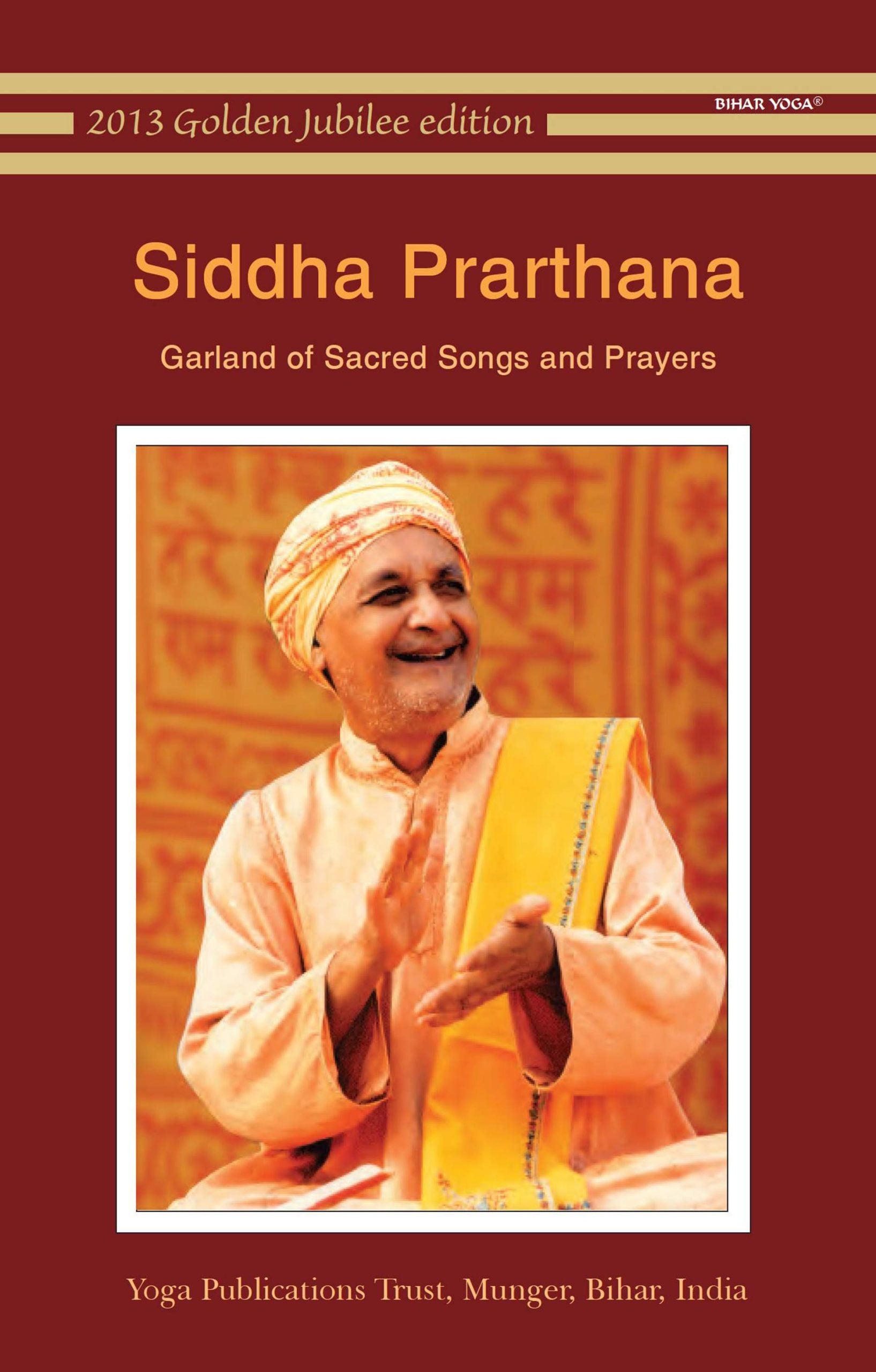 Siddha Prarthana, Garland of Sacred Songs and Prayers