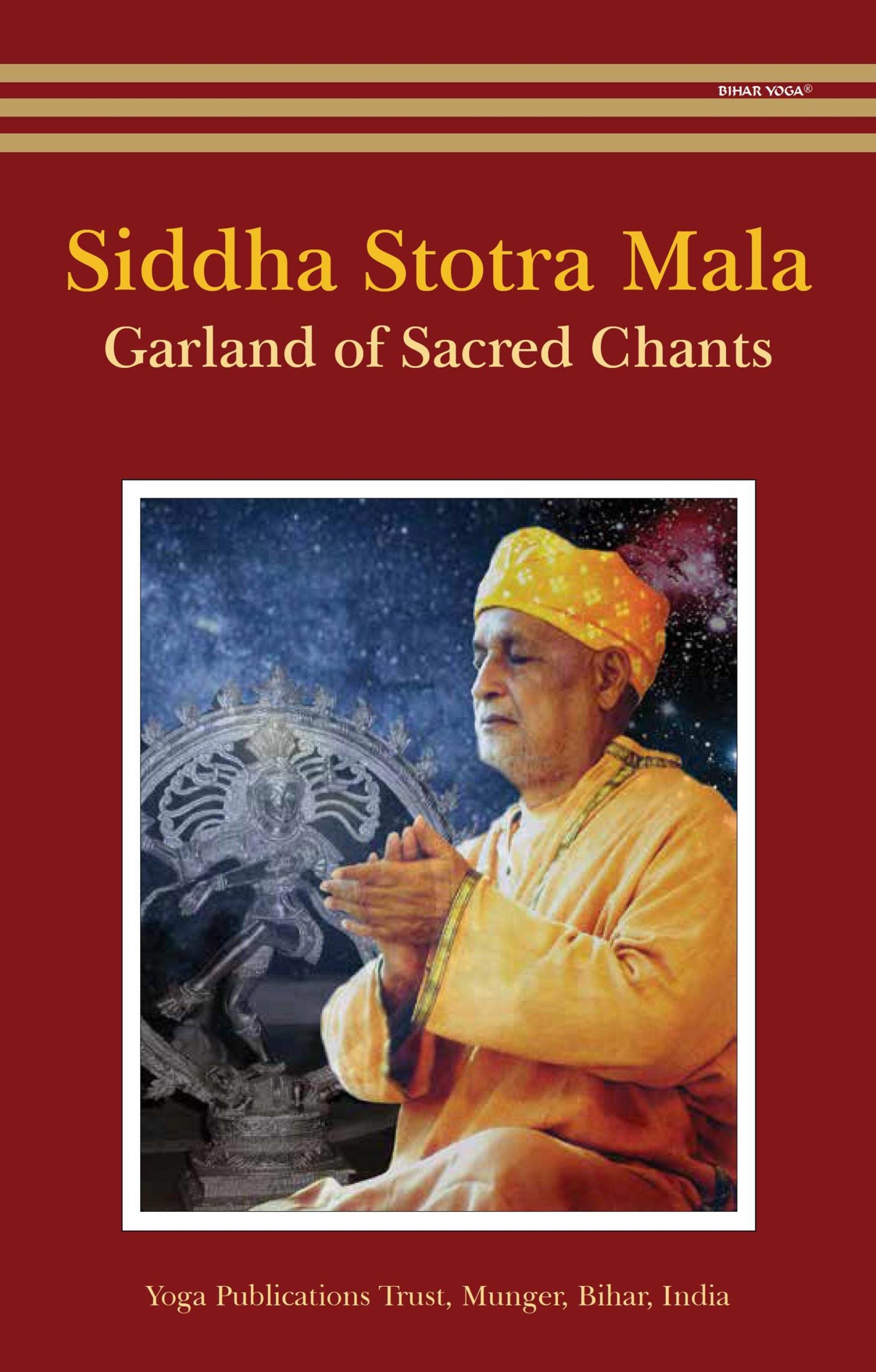 Siddha Stotra Mala, Garland of Sacred Chants